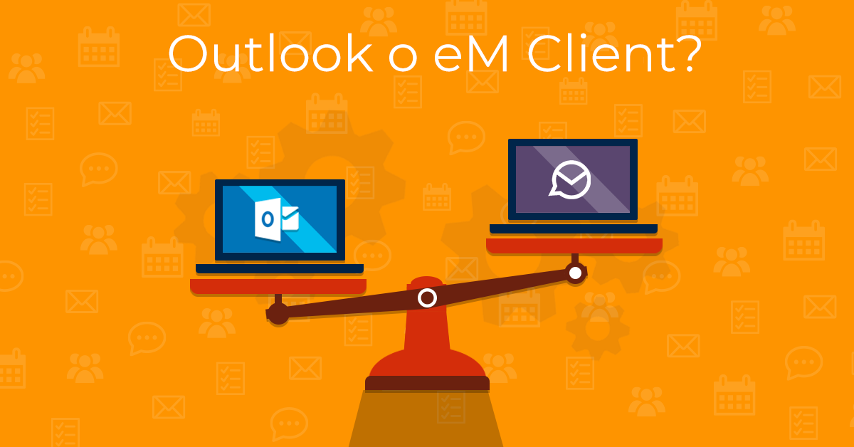 Vale la pena passare da Outlook a eM Client?