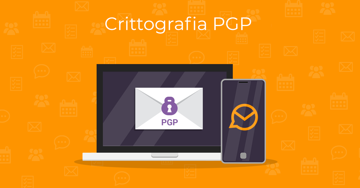 Proteggi le tue email con la crittografia PGP